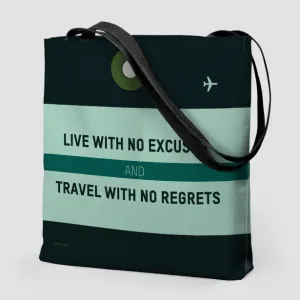 Live With No Excuses - Tote Bag